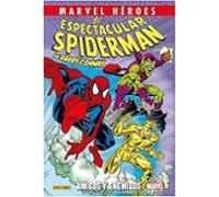El espectacular Spiderman de Gerry Conway 3 de 3. Amigos y enemigos