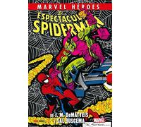 El espectacular Spiderman de J. M. Dematteis y Sal Buscema (MARVEL HEROES) (edición en español)
