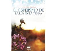 El espejismo de la luz en la tierra