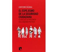 El Espejismo De La Seguridad Ciudadana