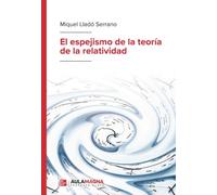 El espejismo de la teoría de la relatividad