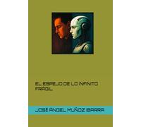 EL ESPEJO DE LO INFINITO FRÁGIL