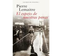 El espejo de nuestras penas (Los hijos del desastre 3) (Best Seller)