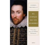 El espejo de un hombre: Vida, obra y época de William Shakespeare (Serie Mayor)