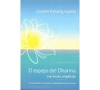 El espejo del Dharma. Cómo descubrir el verdadero significado de la vida humana: Cmo Descubrir El Verdadero Significado de la Vida Humana (SIN COLECCION)