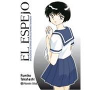 El espejo (Kagami ga Kita): Antología de historias cortas de Rumiko Takahashi (Manga Shonen)