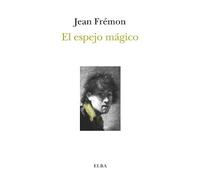 El espejo mágico (Elba)