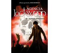 El espejo perdido (Agencia Lockwood 2)
