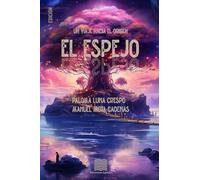 El espejo: Un viaje hacia el origen