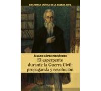 El Esperpento Durante La Guerra Civil: Propaganda Y Revolución