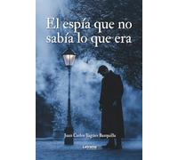 El espía que no sabía lo que era: Historias entrelazadas de la vida oculta de un técnico de inteligencia: 01 (Psicología)