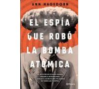 El Espía Que Robó La Bomba Atómica (ebook)