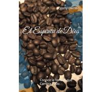 El Espíritu de Dios: Conoce la verdad que cambia TODO