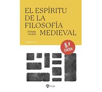 El espíritu de la Filosofía Medieval (Pensamiento Actual)