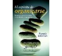 El Espiritu De Organizarse: Destrezas Para Encontrar El Significa Do A