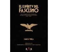 El Espiritu Del Fascismo: Una Investigacion Sobre El Fundamento Ideolo