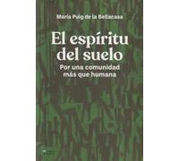 El espíritu del suelo: Por una comunidad más que humana: 7 (Filosofía Contemporánea)