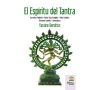 El espíritu del tantra | Ernest Yassine Bendriss