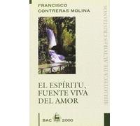 El Espíritu, fuente viva de amor (BAC 2000)