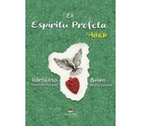 El Espíritu Profeta. Amén