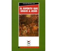 El Espiritu Que Ungio A Jesus