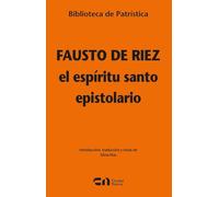 El Espíritu Santo - Epistolario (Biblioteca de Patrística): 137