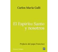 El Espíritu Santo Y Nosotros