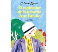 El esplendor de la señorita Jean Brodie (SIN COLECCION)