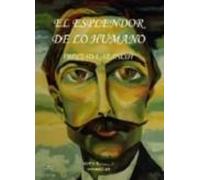 el esplendor de lo humano (2ª ed.)