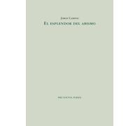 El esplendor del abismo (Poesía)