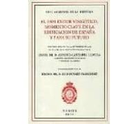 El Esplendor Visigotico: Momento Clave En La Edificacion De Españ A Y