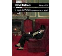 El esplín de París: (Pequeños poemas en prosa) (El libro de bolsillo - Literatura)