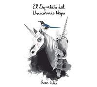 El Esqueleto del Unicornio Negro
