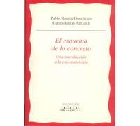 El esquema de lo concreto (Psicopatolog¡a)