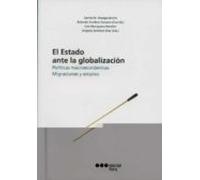 El Estado Ante La Globalizacion. Politicas Macroeconomicas. Migra Cion