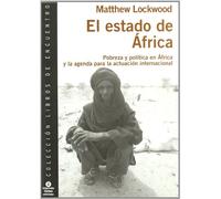 El estado de África : pobreza y política en África y la agenda para la actuación internacional