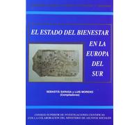 El estado del bienestar en la Europa del sur: 7 (Politeya. Estudios de Economía y Sociedad)