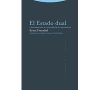 El Estado dual: Contribución a la teoría de la dictadura (Estructuras y Procesos. Derecho)