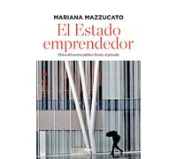 El estado emprendedor (edición ampliada) (Ensayo y Biografía)