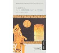 El Estado en el Mediterráneo antiguo: Egipto, Grecia y Roma (SIN COLECCION)