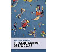 El estado natural de las cosas: 73 (Candaya Narrativa)