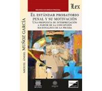 El Estandar Probatorio Penal Y Su Motivacion