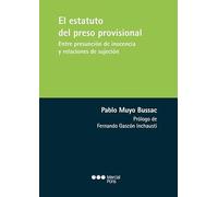 El estatuto del preso provisional: Entre presunción de inocencia y relaciones de sujeción (Varios)