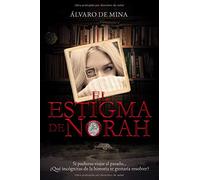 El estigma de Norah: Si pudieras viajar en el tiempo... ¿Qué sucesos históricos te gustaría presenciar?