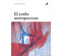 EL ESTILO ANTROPOCENO (ARQUITECTURA)