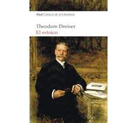El Estoico: 11 (Akal Clásicos de la Literatura)