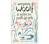 El estrecho puente del arte: Ensayos literarios: 347 (Voces / Ensayo)