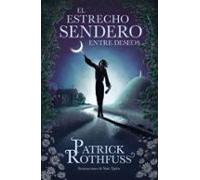 El Estrecho Sendero Entre Deseos (ebook)