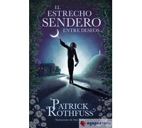 El estrecho sendero entre deseos. NUEVO. ENVÍO URGENTE (Librería Agapea)