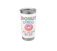 El estrés de las donas solo haz tu mejor esfuerzo Vaso térmico de acero inoxidable de doble pared